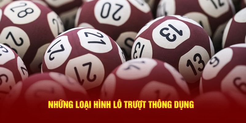 Những loại hình lô trượt thông dụng