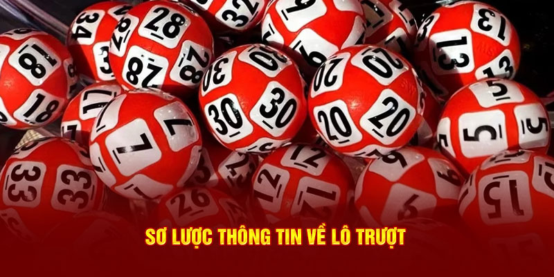 Sơ lược thông tin về lô trượt