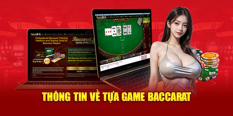 Thông tin về tựa game baccarat 